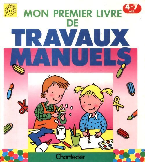 Mon premier livre de travaux manuels - Inconnu - Livre