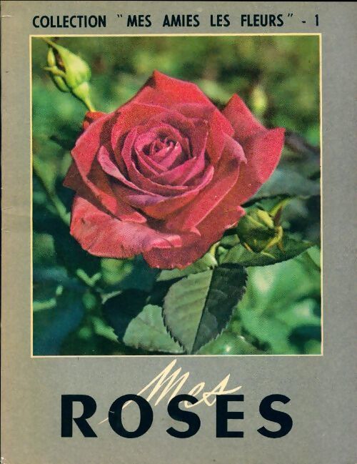 Mes roses - Inconnu - Livre