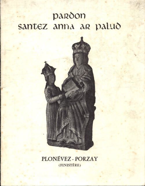 Pardon santez Anna ar Palud - Inconnu - Livre