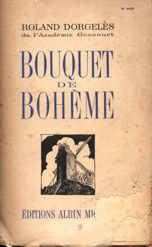 Bouquet de bohème - Roland Dorgelès - Livre