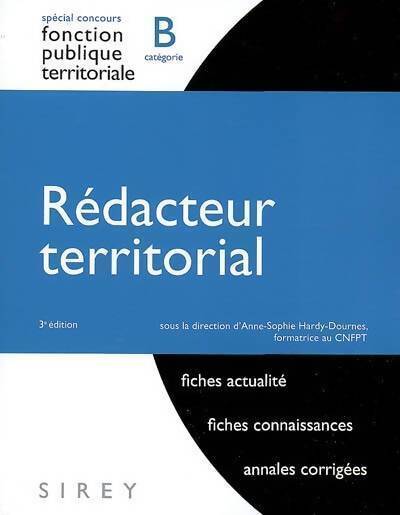 Rédacteur territorial Catégorie B - Anne-Sophie Hardy-Dournes - Livre