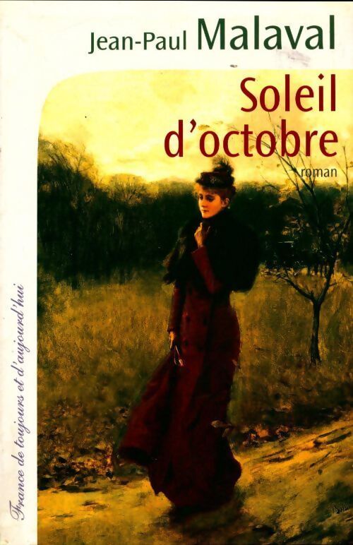 Soleil d'octobre - Jean-Paul Malaval - Livre