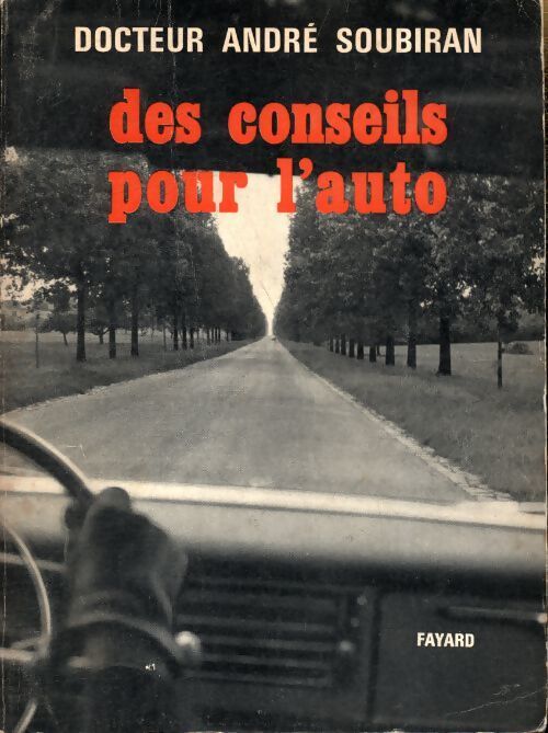 Des conseils pour l'auto - André Soubiran - Livre