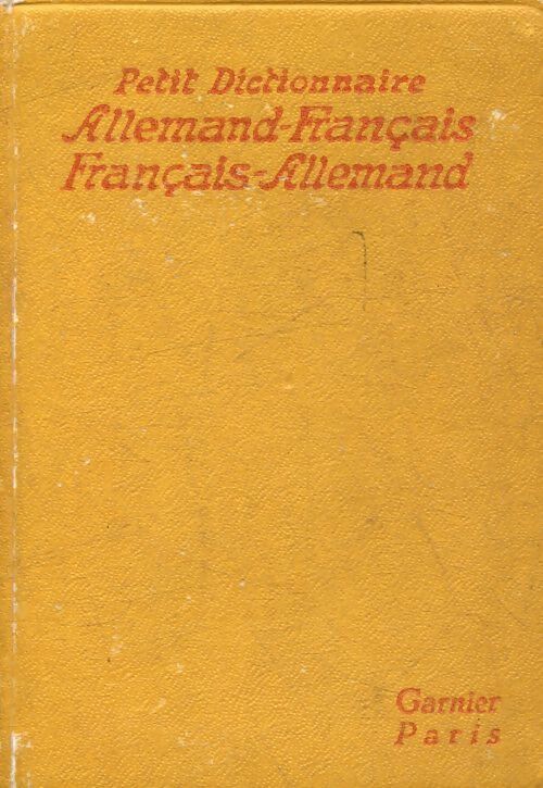 Petit dictionnaire allemand-français / Français-allemand - J Servotte - Livre