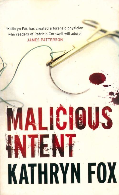 Malicious intent - Kathryn Fox - Livre