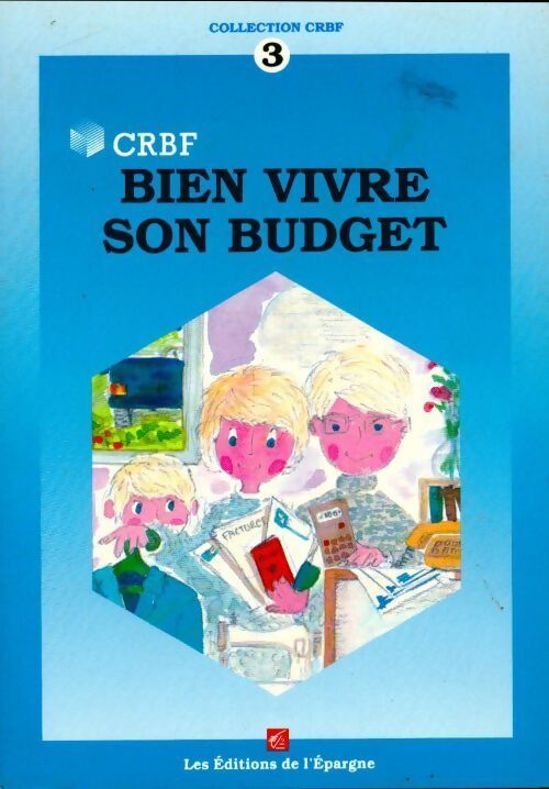Bien vivre son budget - Collectif - Livre