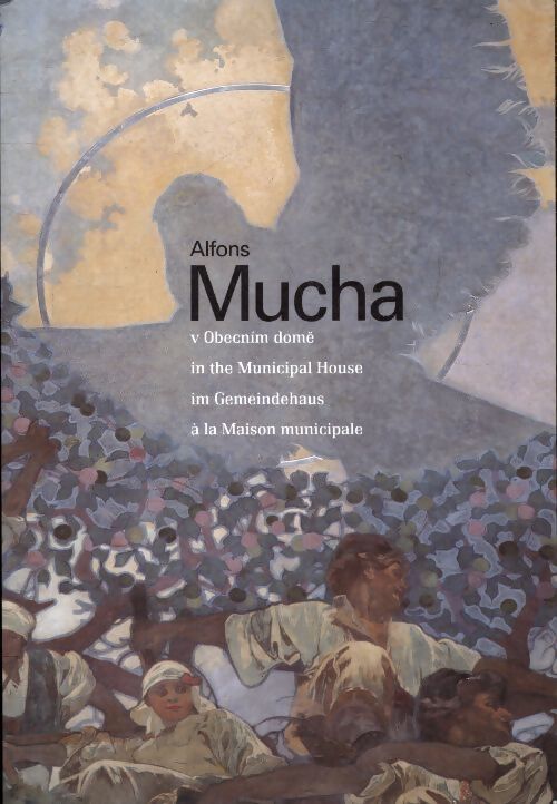 Alfons Mucha à la maison municipale - Alfons Mucha - Livre