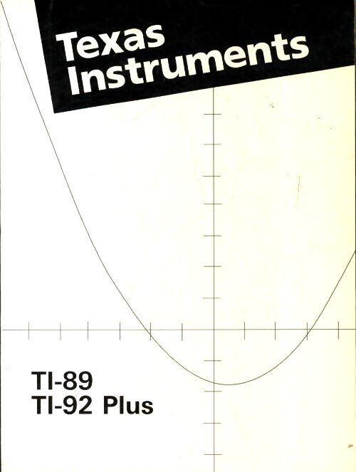 TI-89 / TI-92 plus manuel d'utilisation - Collectif - Livre