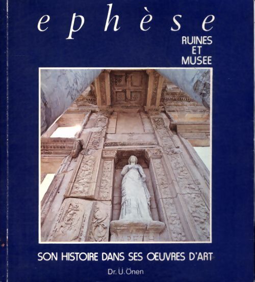 Ephèse ruines et musée - U Onen - Livre