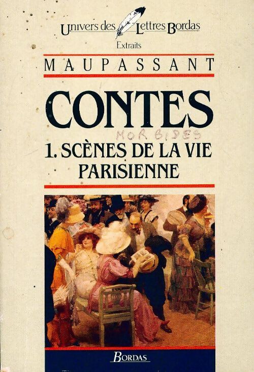 Scènes de la vie parisienne - Guy De Maupassant - Livre
