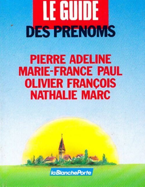 Le guide des prénoms - Collectif - Livre