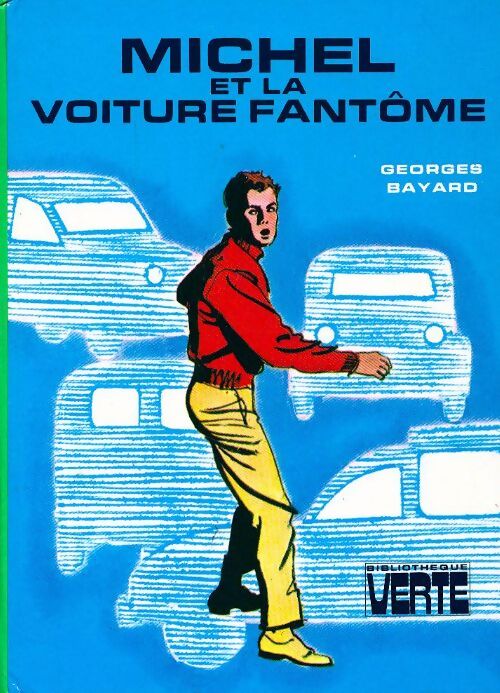 Michel et la voiture fantôme - Georges Bayard - Livre