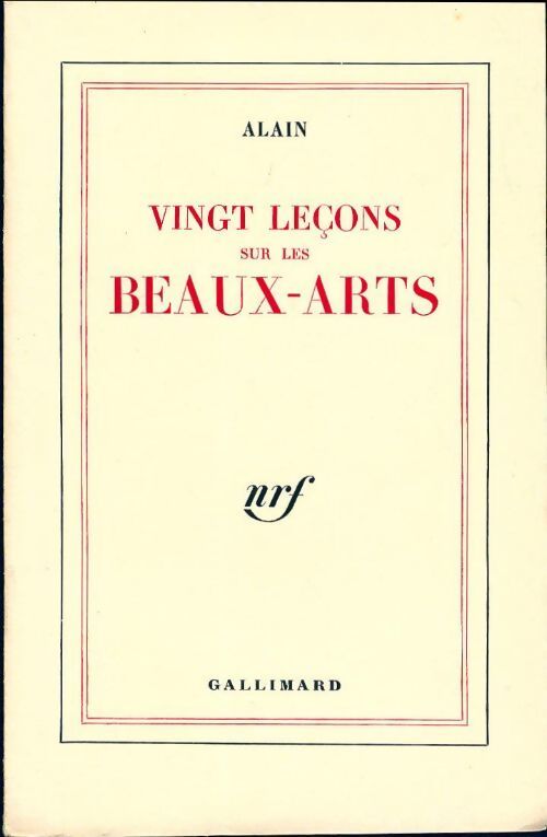 Vingt leçons sur les beaux-arts - Alain - Livre