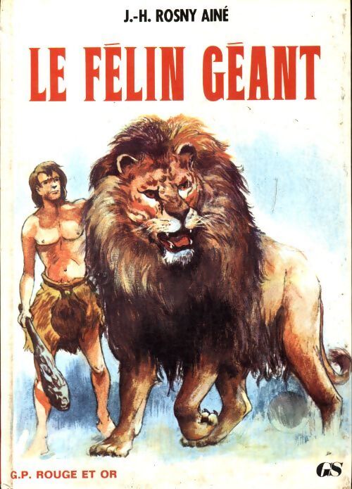 Le félin géant - Joseph-Henry Rosny Ainé - Livre