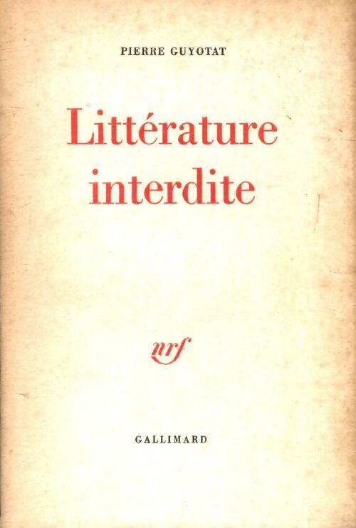 Littérature interdite - Pierre Guyotat - Livre