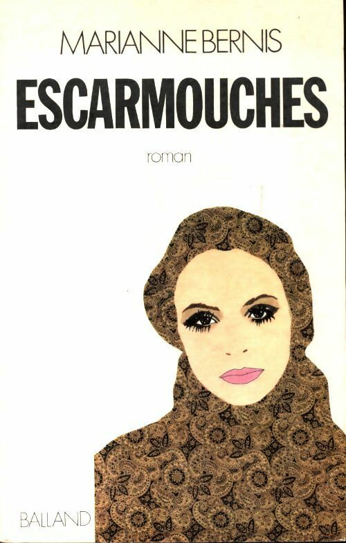 Escarmouches - Marianne Bernis - Livre
