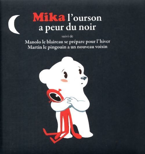 Mika l'ourson a peur du noir - Yann Walcker - Livre