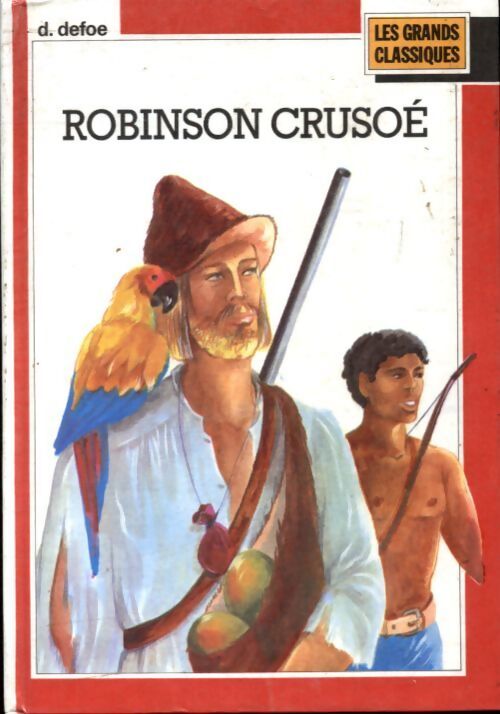 Robinson Crusoé - Daniel Defoe - Livre