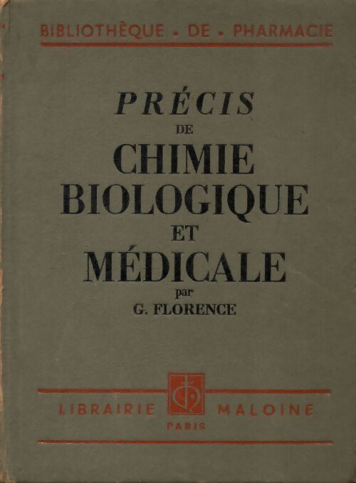 Précis de chimie biologique et médicale - G. Florence - Livre