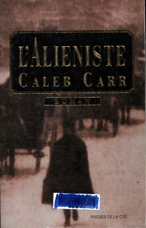 L'aliéniste - Caleb Carr - Livre
