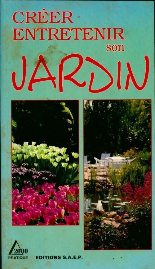 Créer, entretenir son jardin - Jean-Daniel Nessmann - Livre