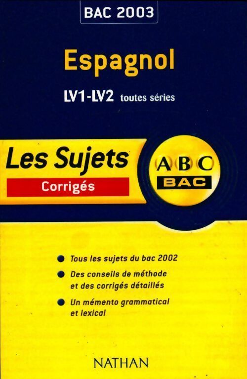 Espagnol LV1 - LV2 toutes séries corrigés 2003 - Elisabeth Levasseur - Livre