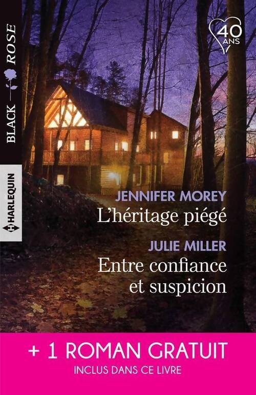 L'héritage piégé / Entre confiance et suspicion / D'imprudentes retrouvailles - Julie Miller, Jennifer Morey - Livre