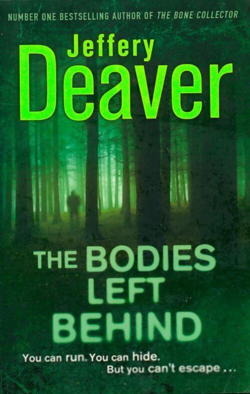 The bodies left behind - Jeffery Deaver - Livre