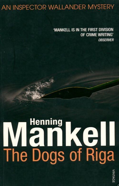 The dogs of Riga - Henning Mankell - Livre