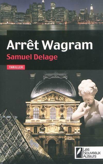 Arrêt Wagram - Samuel Delage - Livre