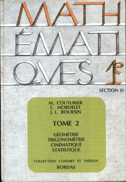 Mathématiques 1ère D Tome II - Collectif - Livre