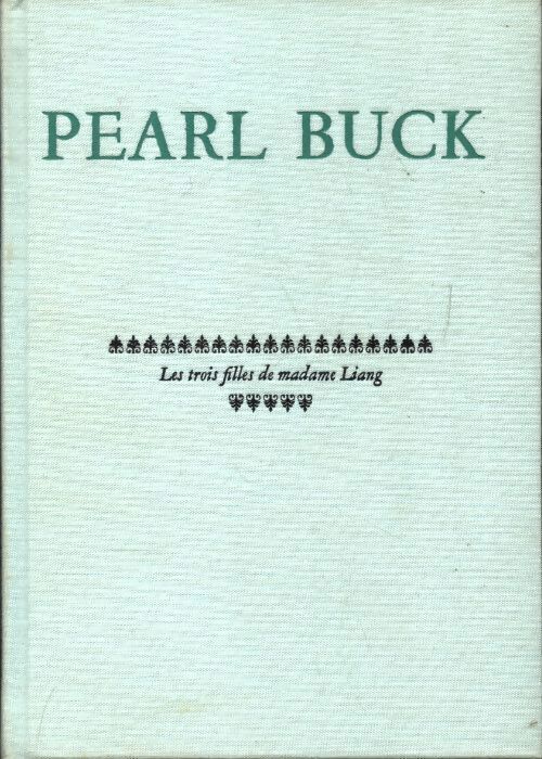 Les trois filles de madame Liang - Pearl Buck - Livre