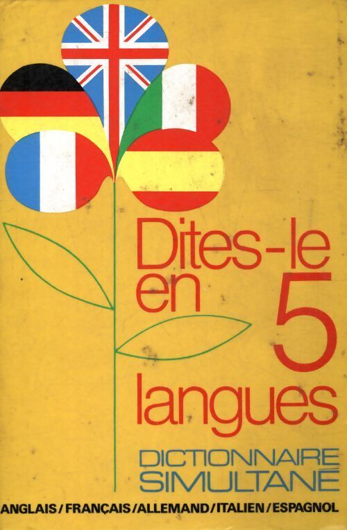 Dites le en 5 langues - Giuseppe Alberto Orefice - Livre