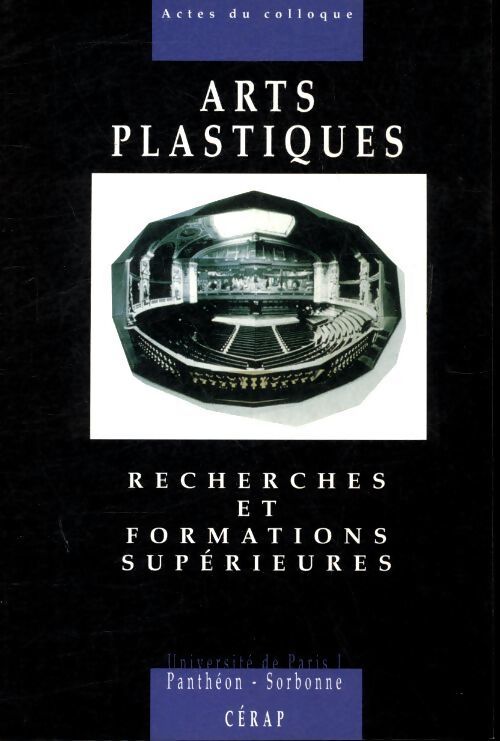 Arts plastiques : Recherches et formations supérieurs - Collectif - Livre