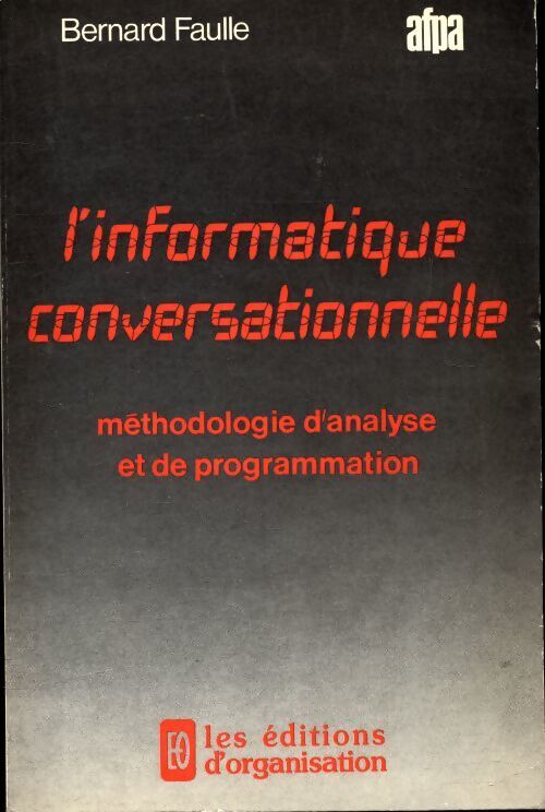 L'informatique conversationnelle - Bernard Faulle - Livre