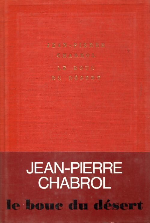 Le bouc du désert - Jean-Pierre Chabrol - Livre
