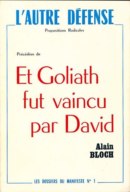 L'autre défense : Propositions radicales - Alain Bloch - Livre