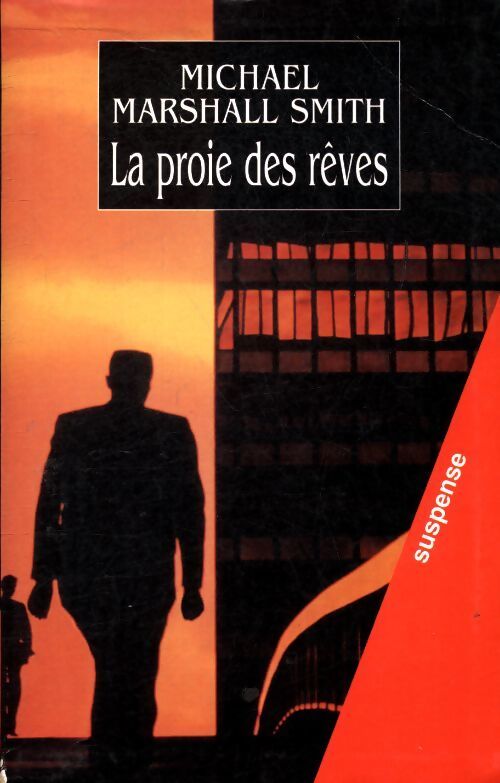 La proie des rêves - Smith Michael Marshall - Livre