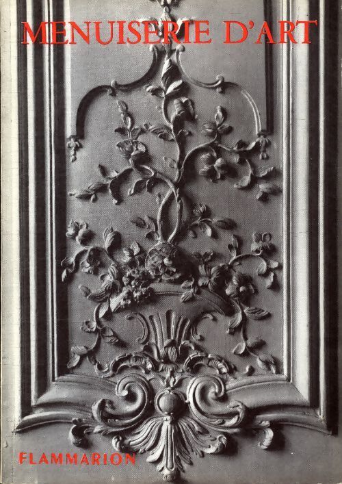 Menuiserie d'art - Etienne Ausseur - Livre
