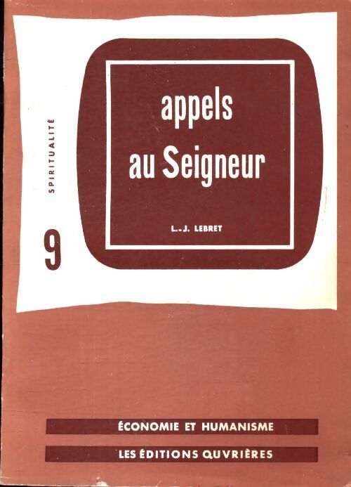 Appels au Seigneur - Louis-Joseph Lebret - Livre