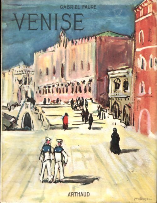Venise  - Gabriel Faure - Livre