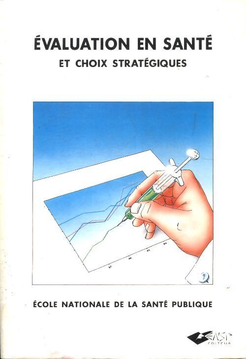 Évaluation en santé et choix stratégiques - Collectif - Livre