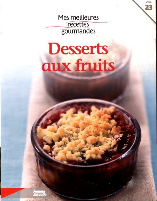 Desserts aux fruits - Collectif - Livre