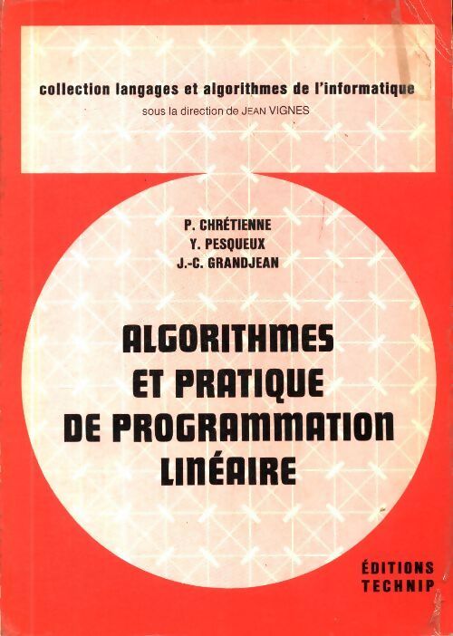 Algorithmes et pratique de programmation linéaire - Collectif - Livre