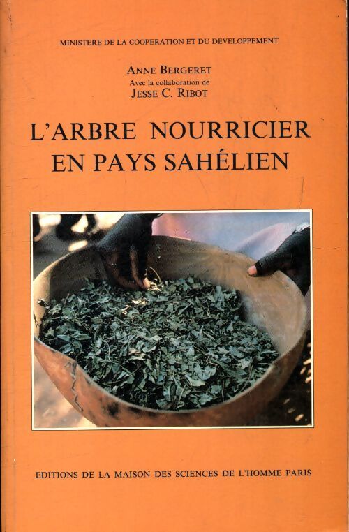L'arbre nourricier en pays sahélien - Anne Bergeret - Livre