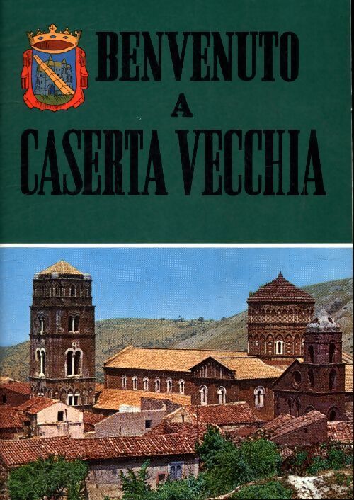 Benvenuto à Caserta Vecchia - Collectif - Livre