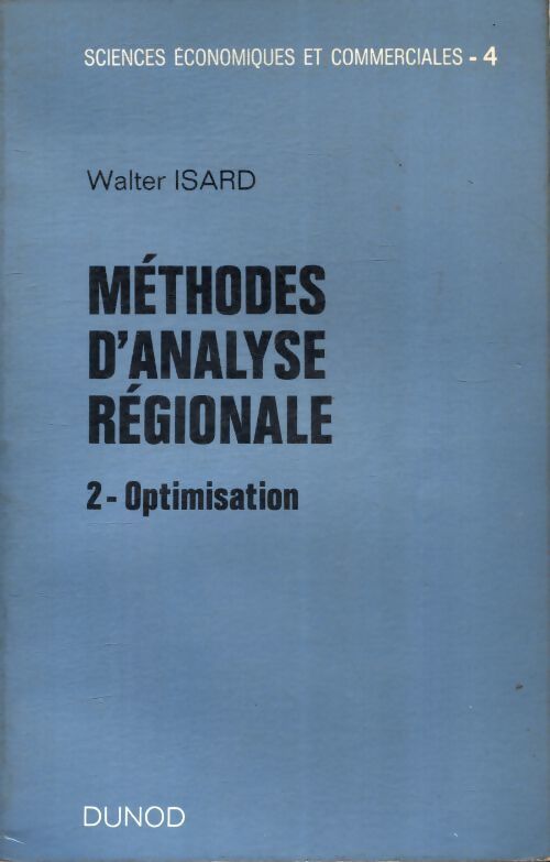 Méthode d'analyse régionale Tome II : Optimisation - Walter Isard - Livre