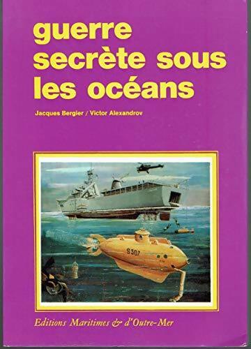 Guerre secrète sous les océans - Victor Alexandrov - Livre