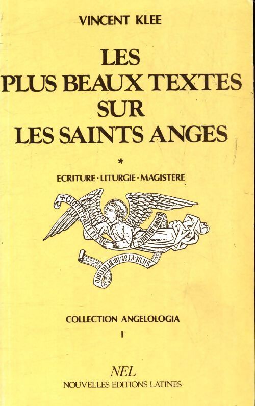 Les plus beaux textes sur les saints anges Tome I - Vincent Klee - Livre