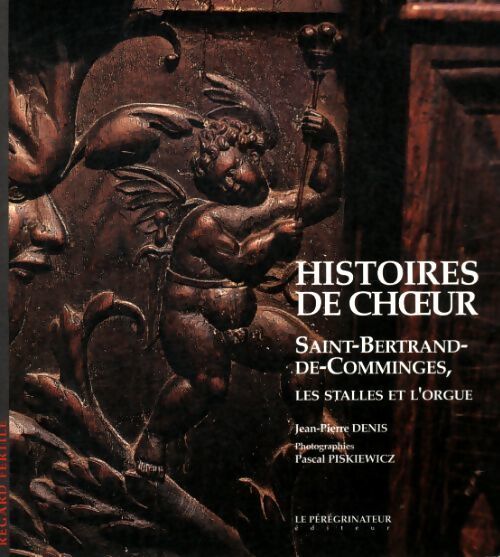 Histoires de choeur - Jean-Pierre Denis - Livre
